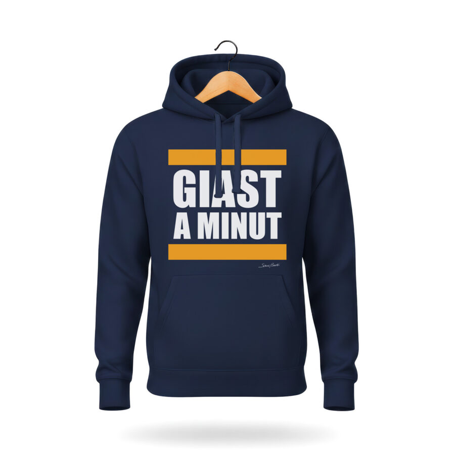 Giast a Minut Hoodie Just a minute Sam Badi