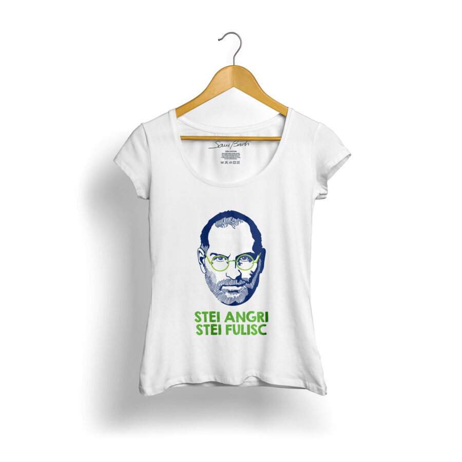 Stei Angri stei fulisc Steve Jobs nerdy stay angry stay foolish Sam Badi