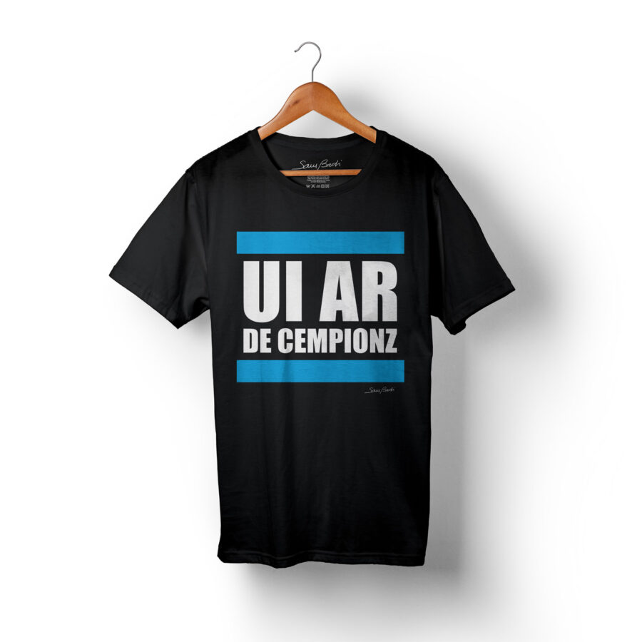 UI AR DE CEMPIONZ We are the champions Sam Badi Clothing
