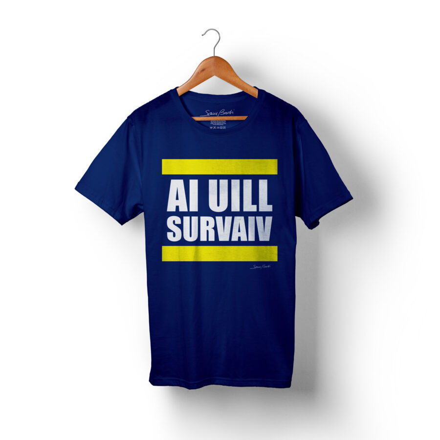 ai uill survaiv i will survive Sam Badi Clothing
