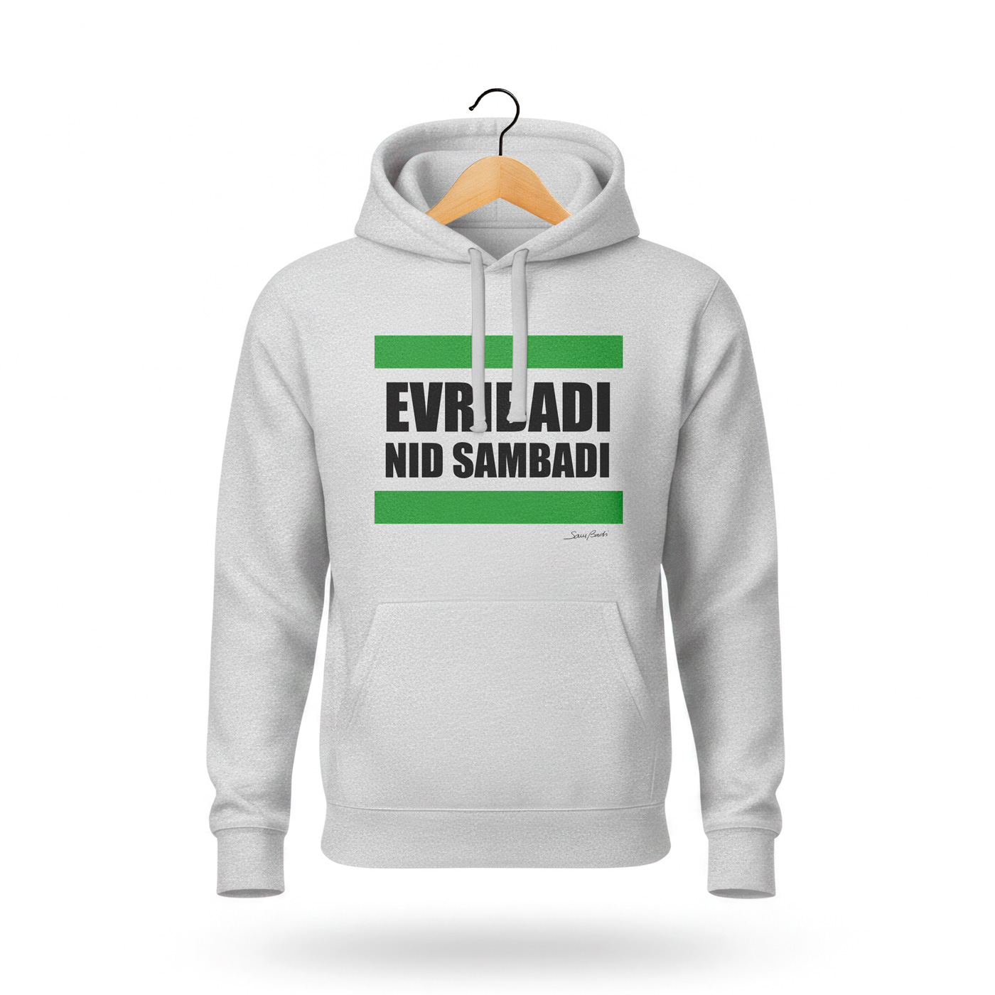 Evribadi Nid Sambadi everybody need somebody Hoodie Sam Badi Clothing